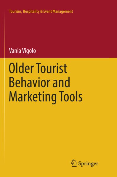 Older Tourist Behavior and Marketing Tools - Springer Berlin,S...
