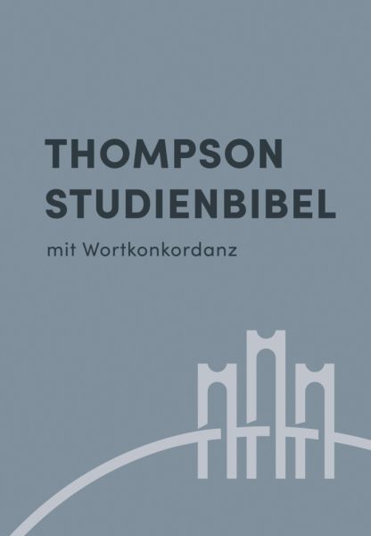 Thompson Studienbibel - Hardcover: mit Wortkonkordanz - SCM R. Brockhaus