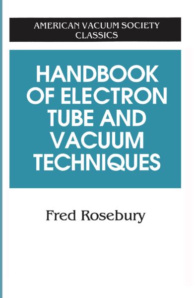 Handbook of Electron Tube and Vacuum Techniques - Springer Berlin