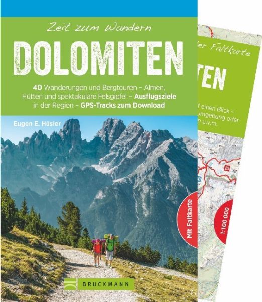 Zeit zum Wandern Dolomiten, m. 1 Kte.: 40 Wanderungen und Bergtouren - Almen, Hütten und spektakulär - Bruckmann