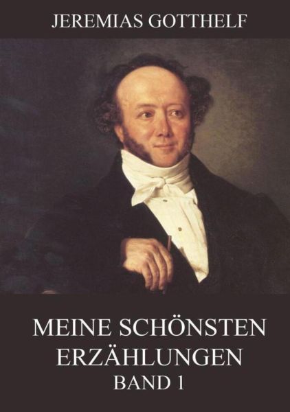 Meine schönsten Erzählungen, Band 1 - Jazzybee Verlag