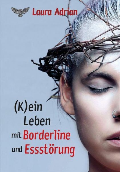 (K)ein Leben mit Borderline und Essstörung - Merlins Bookshop