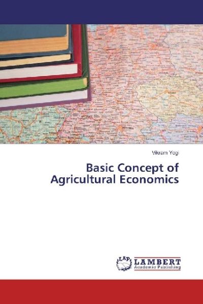 Basic Concept of Agricultural Economics - LAP Lambert Acade...
