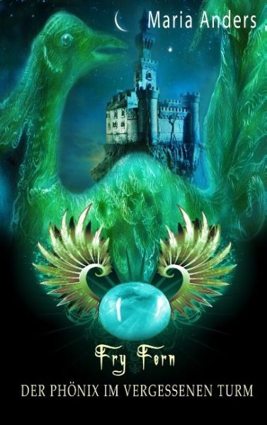 Fry Fern: Der Phönix im vergessenen Turm