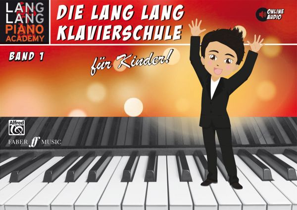 Die Lang Lang Klavierschule für Kinder!. Bd.1: Mit Online Audio-Unterstützung - Alfred Music Publ...