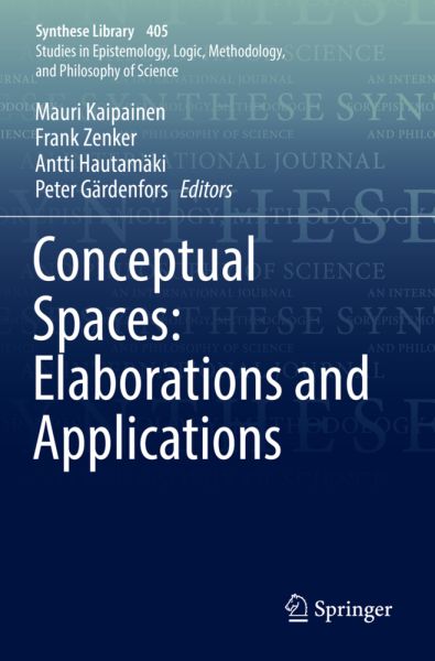 Conceptual Spaces: Elaborations and Applications - Springer Berlin,S...