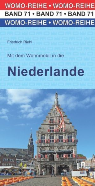 Mit dem Wohnmobil in die Niederlande - WOMO-Verlag
