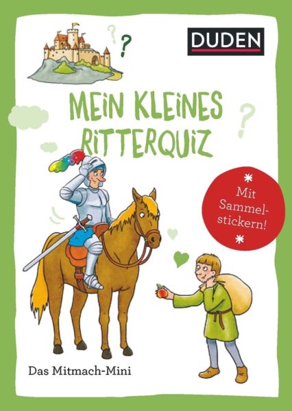 Duden Minis (Band 42) - Mein kleines Ritterquiz - Bibliographisches...
