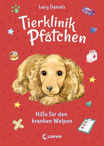 Tierklinik Pfötchen (Band 4) - Hilfe für den kranken Welpen: Kinderbuch - Loewe Verlag,Loewe