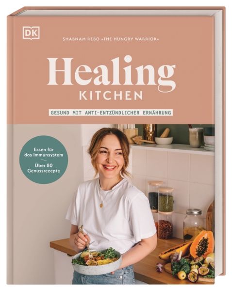 Healing Kitchen - gesund mit anti-entzündlicher Ernährung: Essen für das Immunsystem mit über 70 Gen - Dorling Kindersle...