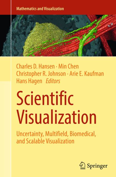 Scientific Visualization: Uncertainty, Multifield, Biomedical, and Scalable Visualization - Springer Berlin,S...