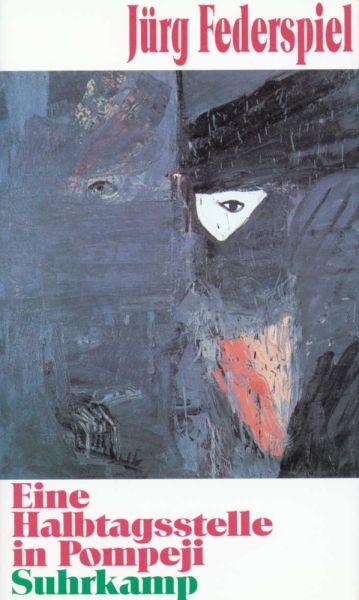 Eine Halbtagsstelle in Pompeji: Erzählungen - Suhrkamp,Suhrkamp...