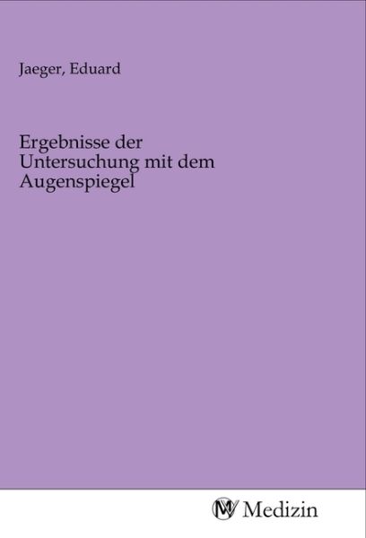 Ergebnisse der Untersuchung mit dem Augenspiegel - MV-Medizin