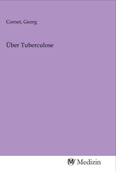 Über Tuberculose - MV-Medizin