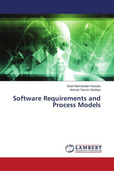 Software Requirements and Process Models - LAP Lambert Acade...