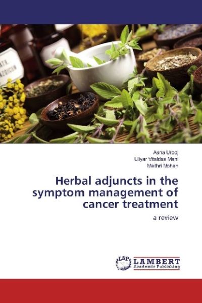 Herbal adjuncts in the symptom management of cancer treatment: a review - LAP Lambert Acade...