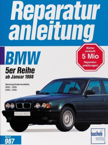 BMW 520i / 525i / 530i / 535i ab 1/1988; .: Fünfer-Reihe - bucheli