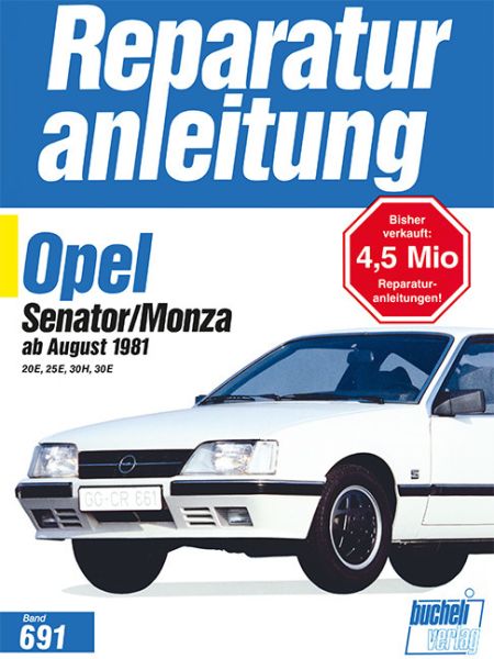 Opel Senator / Monza (ab Aug. 1981): 20 E, 25 E, 30 H, 30 E - bucheli