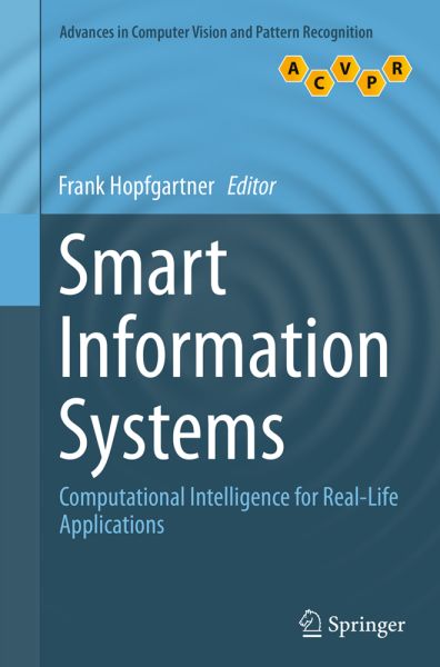 Smart Information Systems: Computational Intelligence for Real-Life Applications - Springer Berlin,S...