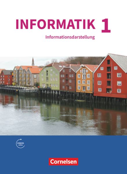 Informatik (Oldenbourg) - Gymnasium Bayern - Ausgabe 2017 - Band 1: Natur und Technik: Informationsd - Oldenbourg Schulb...