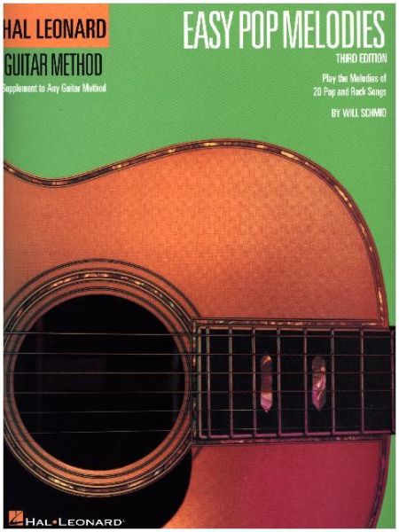 Hal Leonard Guitar Method: Easy Pop Melodies: Play the Melodies of 20 Pop and Rock Songs - Bosworth Musikver...