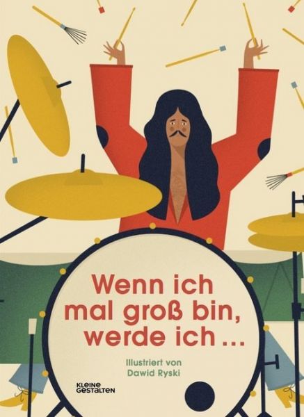 Wenn ich mal groß bin, werde ich ... - Die Gestalten Ver...