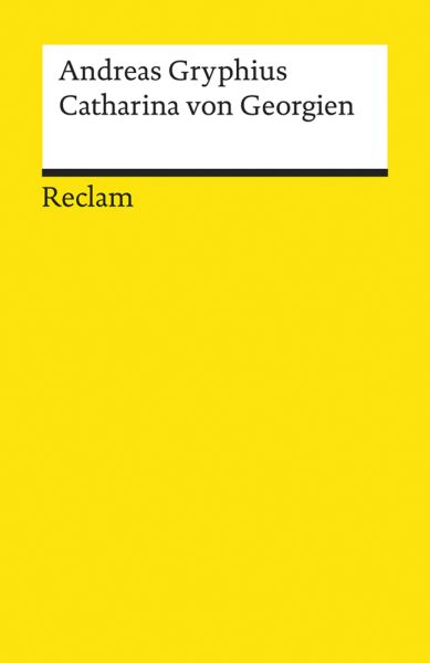 Catharina von Georgien: Trauerspiel - Reclam Ditzingen