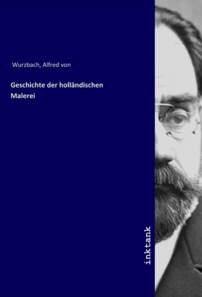 Geschichte der holländischen Malerei - Inktank-Publishing
