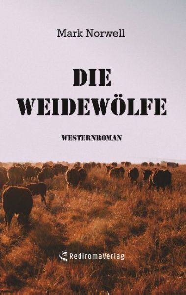 Die Weidewölfe - Re Di Roma-Verlag