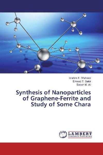 Synthesis of Nanoparticles of Graphene-Ferrite and Study of Some Chara - LAP Lambert Acade...