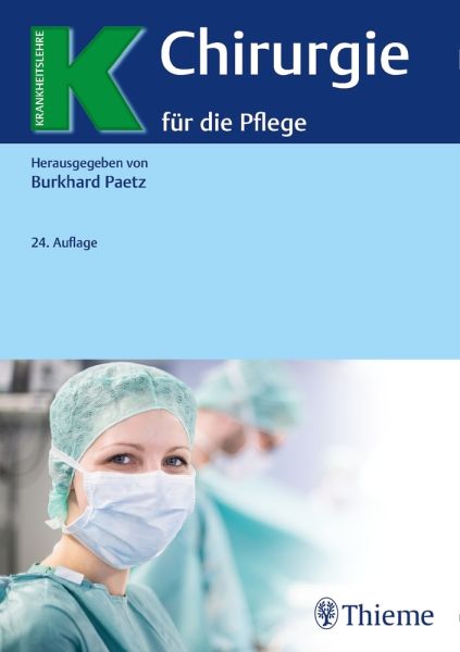 Chirurgie für die Pflege - Thieme Stuttgart