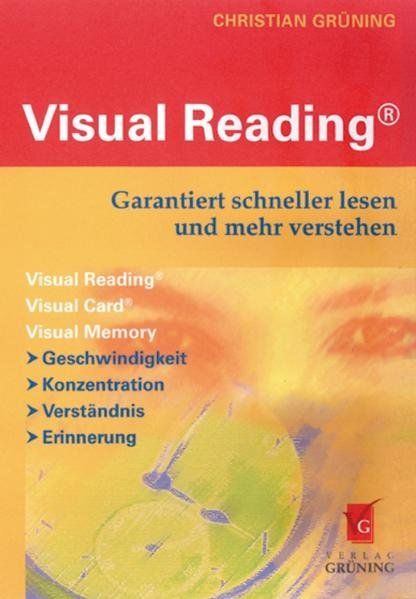 Visual Reading: Garantiert schneller lesen und mehr verstehen - mvg Verlag,Grüning