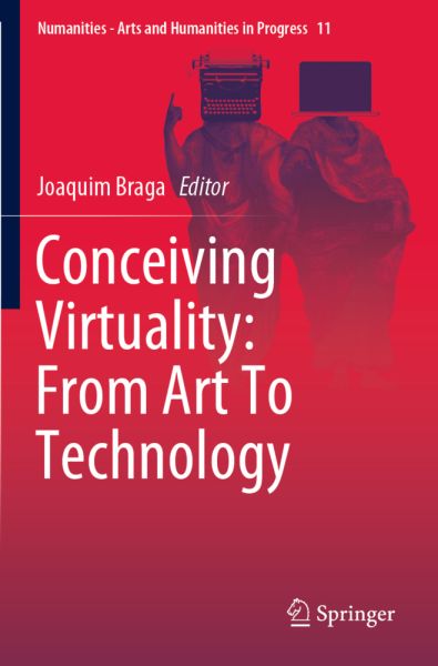 Conceiving Virtuality: From Art To Technology - Springer Berlin,S...