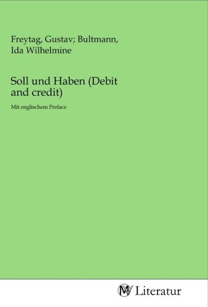 Soll und Haben (Debit and credit): Mit englischem Preface - MV-Literatur
