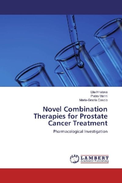 Novel Combination Therapies for Prostate Cancer Treatment: Pharmacological Investigation - LAP Lambert Acade...