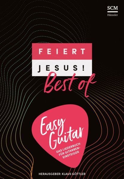 Feiert Jesus! Best of - easy guitar - SCM Hänssler