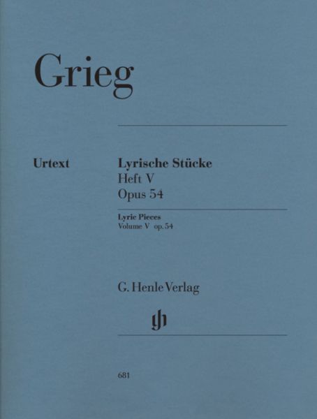 Grieg, Edvard - Lyrische Stücke Heft V, op. 54. Heft.5: Besetzung: Klavier zu zwei Händen - Henle