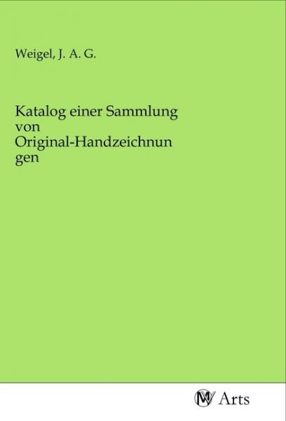 Katalog einer Sammlung von Original-Handzeichnungen - MV-Arts