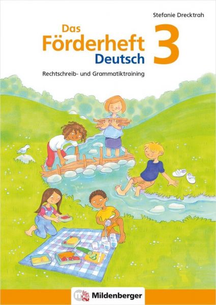 Das Förderheft Deutsch 3: Rechtschreib- und Grammatiktraining - Mildenberger