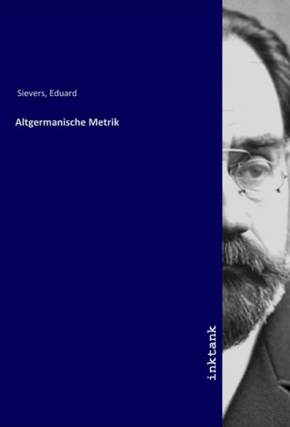 Altgermanische Metrik - Inktank-Publishing