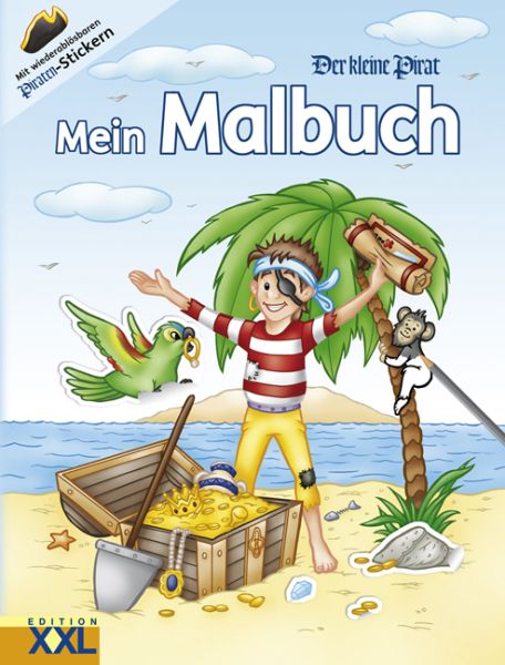 Der kleine Pirat - Mein Malbuch: Mit wiederablösbaren Piraten-Stickern - Edition XXL