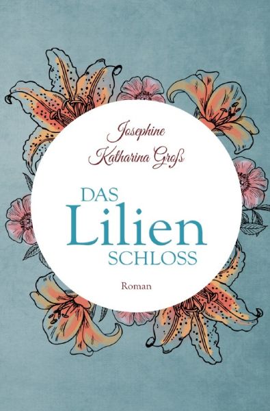 Das Lilienschloss - epubli
