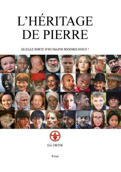 l'héritage de pierre: qu'elle sorte d'humains sommes-nous ?
