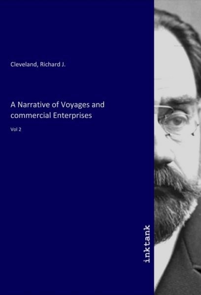 A Narrative of Voyages and commercial Enterprises: Vol 2 - Inktank-Publishing