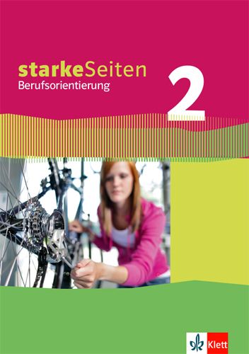 Starke Seiten Berufsorientierung 2: Schülerbuch 7./8. Schuljahr - Klett