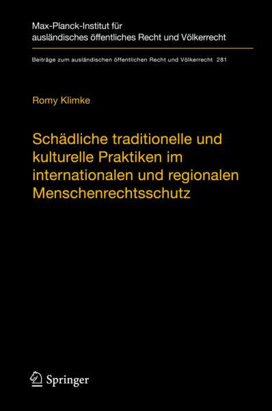 Schädliche traditionelle und kulturelle Praktiken im internationalen und regionalen Menschenrechtssc - Springer Berlin,S...
