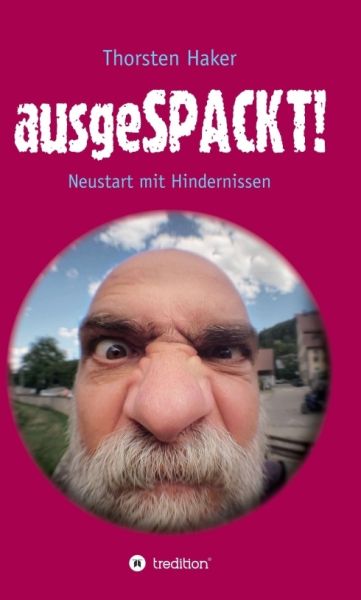 ausgeSPACKT!: Neustart mit Hindernissen - tredition