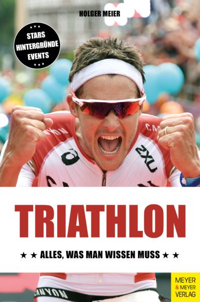 Triathlon: Alles, was man wissen muss - Meyer & Meyer Spo...