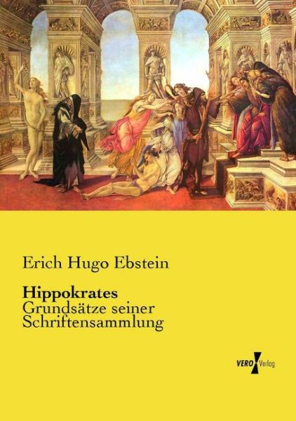 Hippokrates: Grundsätze seiner Schriftensammlung - Vero Verlag in ha...