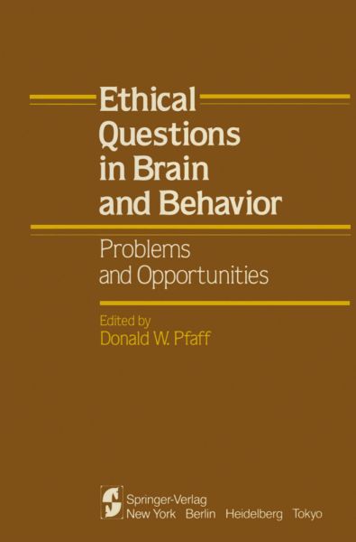 Ethical Questions in Brain and Behavior: Problems and Opportunities - Springer Berlin